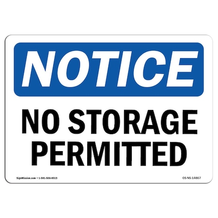 Signmission OSHA Notice Sign, 7" Height, Rigid Plastic, No Storage Permitted Sign, Landscape, L-14867 OS-NS-P-710-L-14867